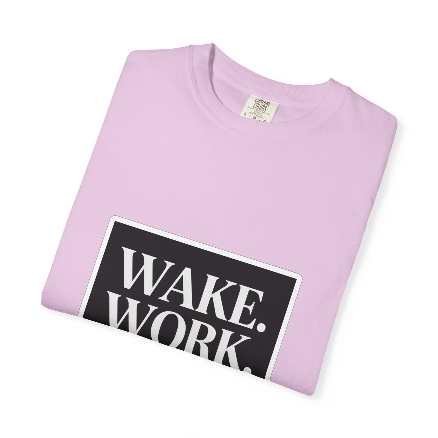 Wake. Work. Win. Tee