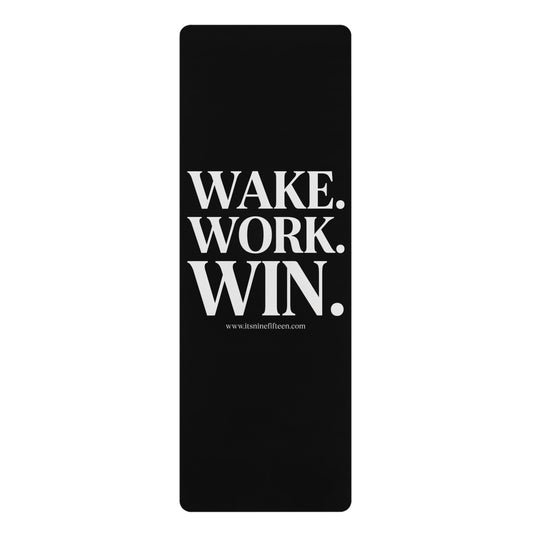 Wake. Work. Win. Yoga Mat