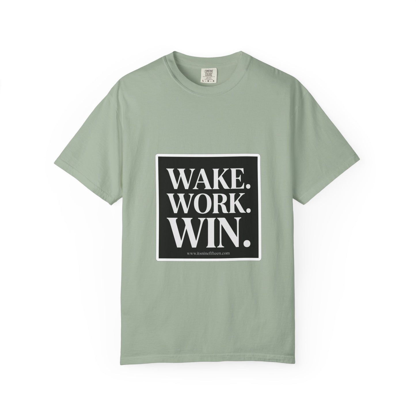 Wake. Work. Win. Tee