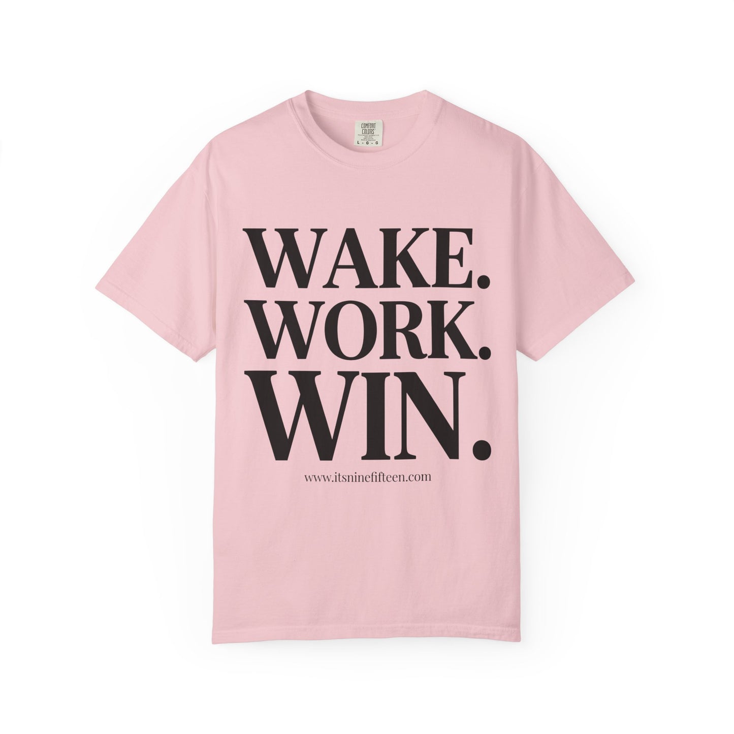 Wake. Work. Win. Tee