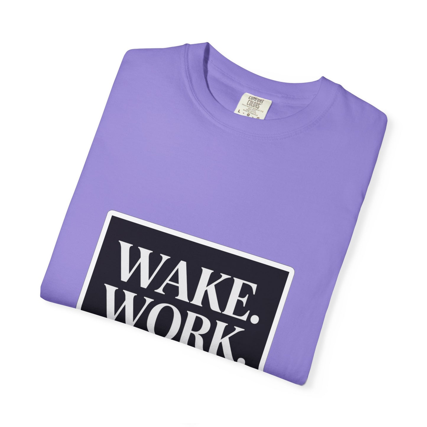 Wake. Work. Win. Tee