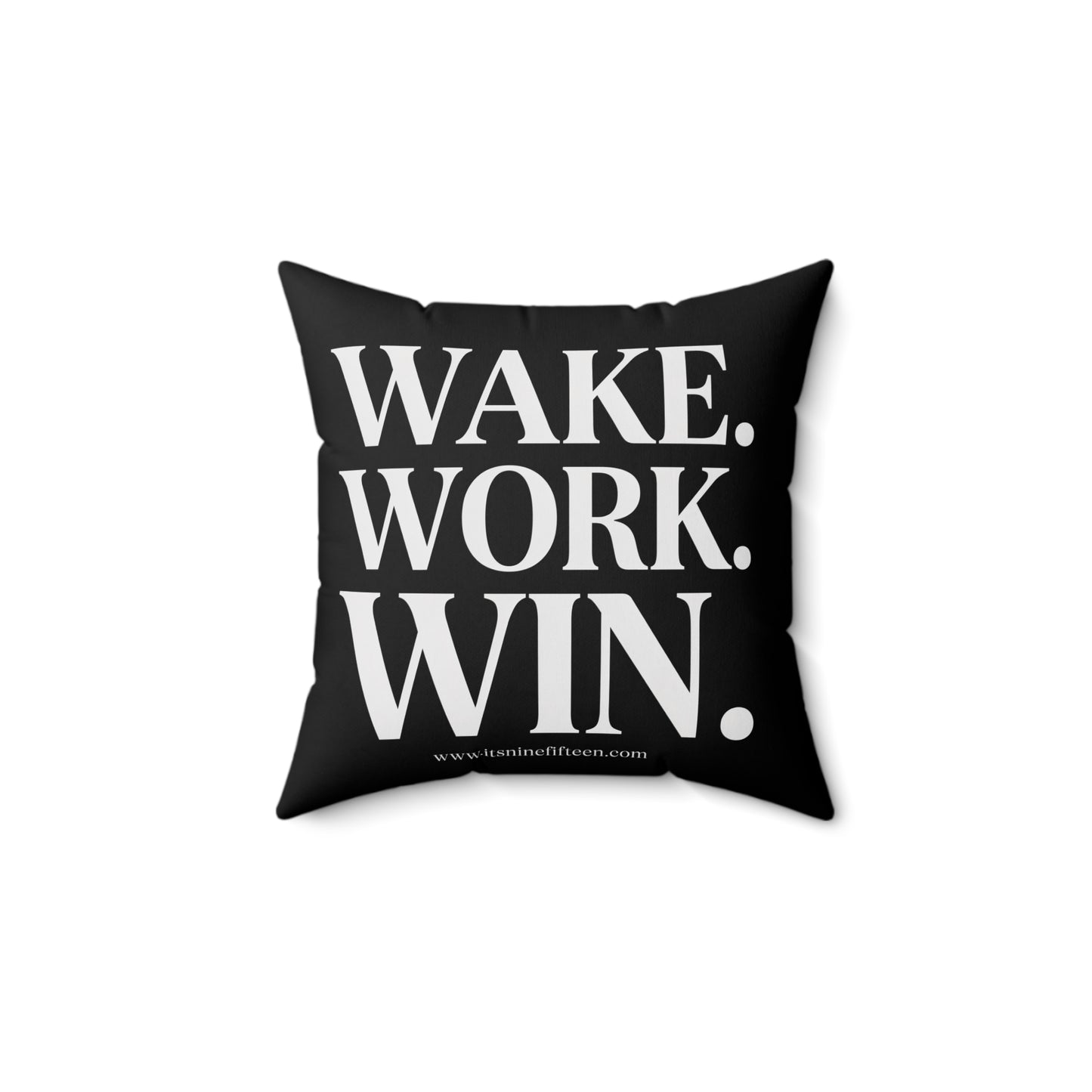 Wake. Work. Win. Throw Pillow