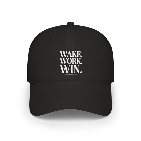 Wake. Work. Win. Baseball Cap
