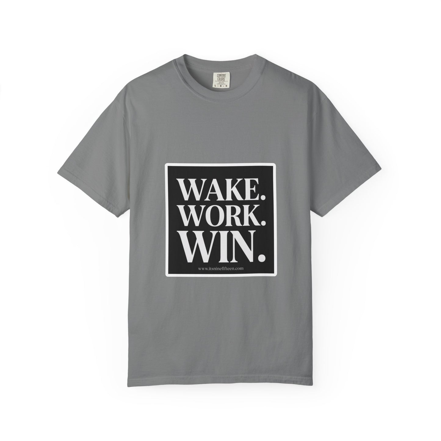 Wake. Work. Win. Tee