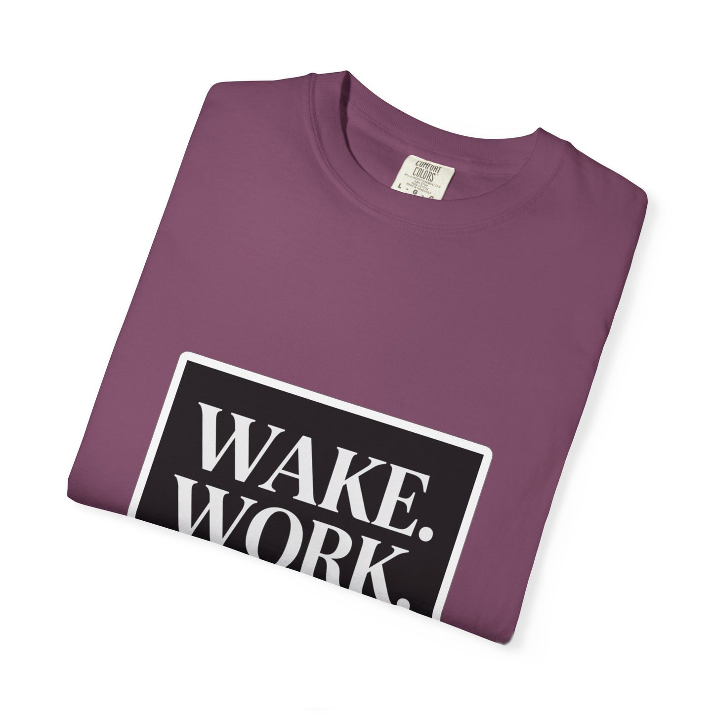 Wake. Work. Win. Tee