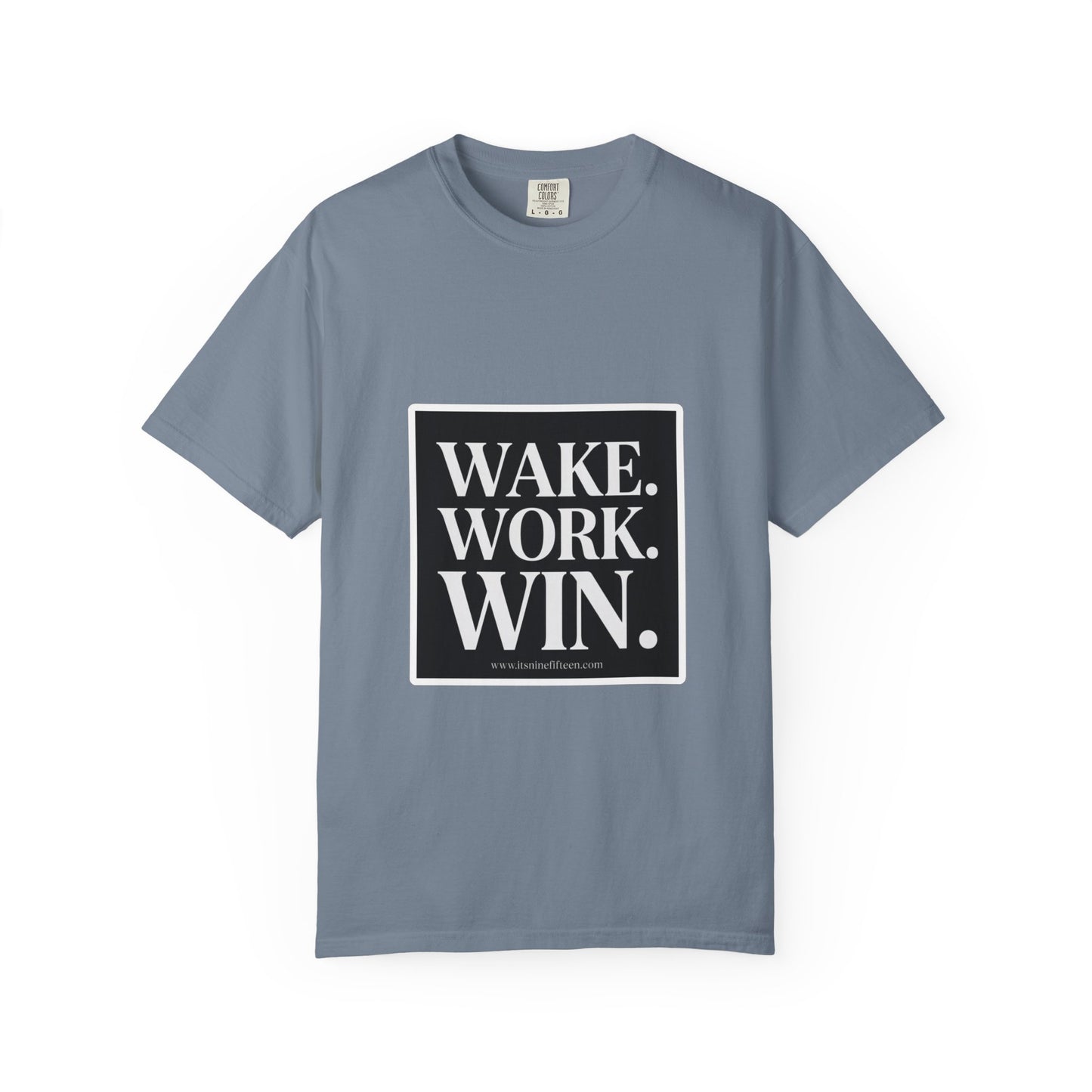 Wake. Work. Win. Tee