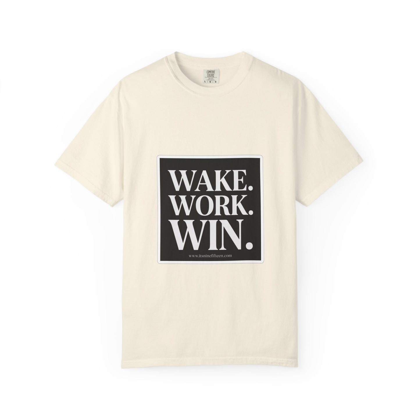 Wake. Work. Win. Tee